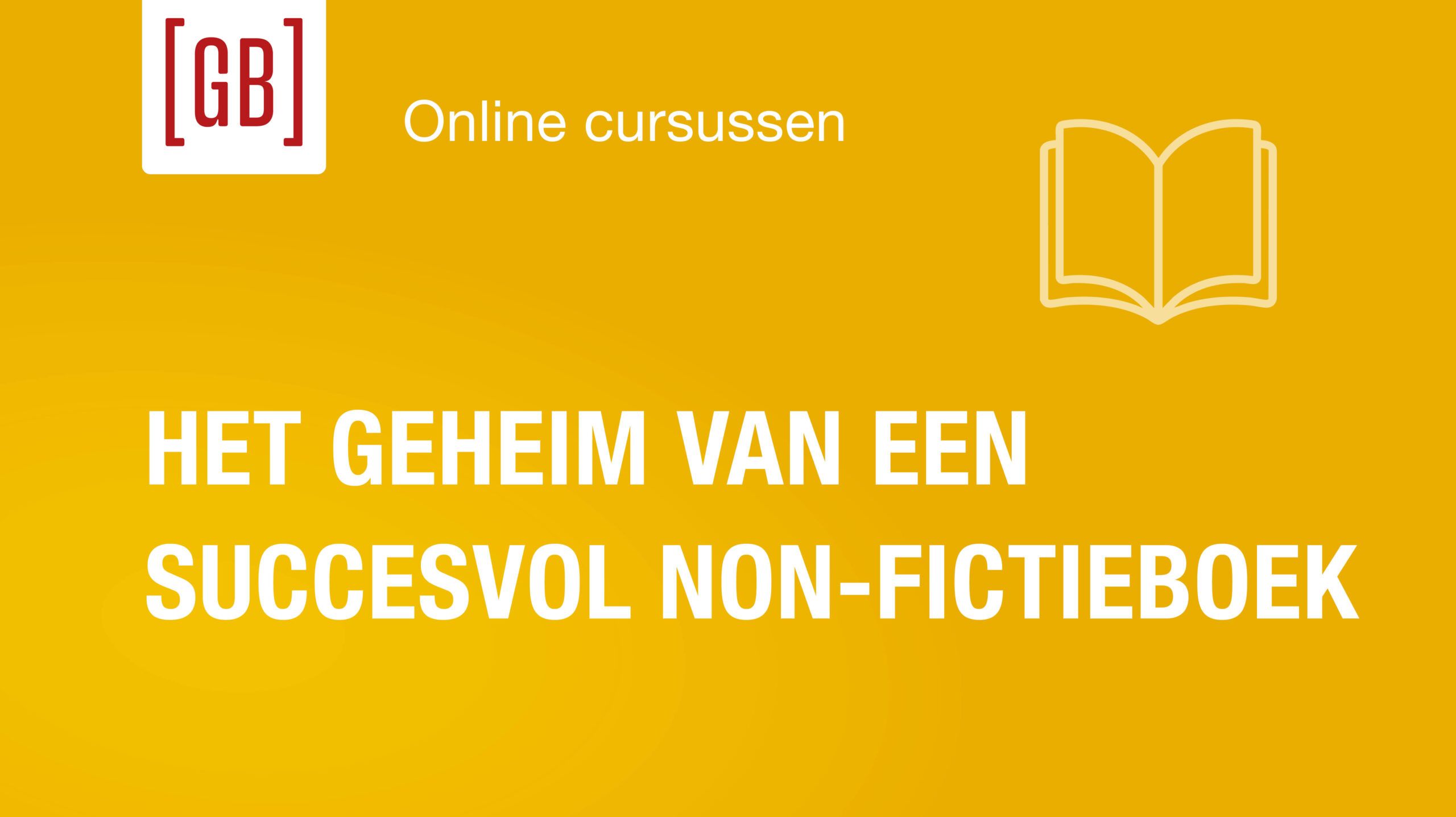 Online cursus - Het geheim van een succesvol non-fictieboek